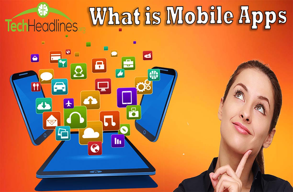 What is Mobile Application?